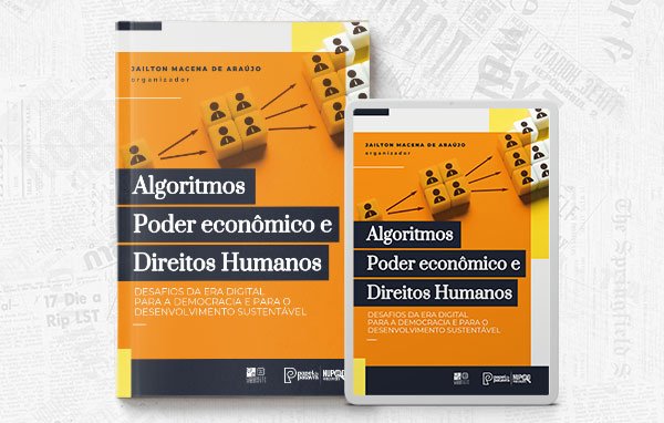 Algoritmos, poder econômico e Direitos Humanos
